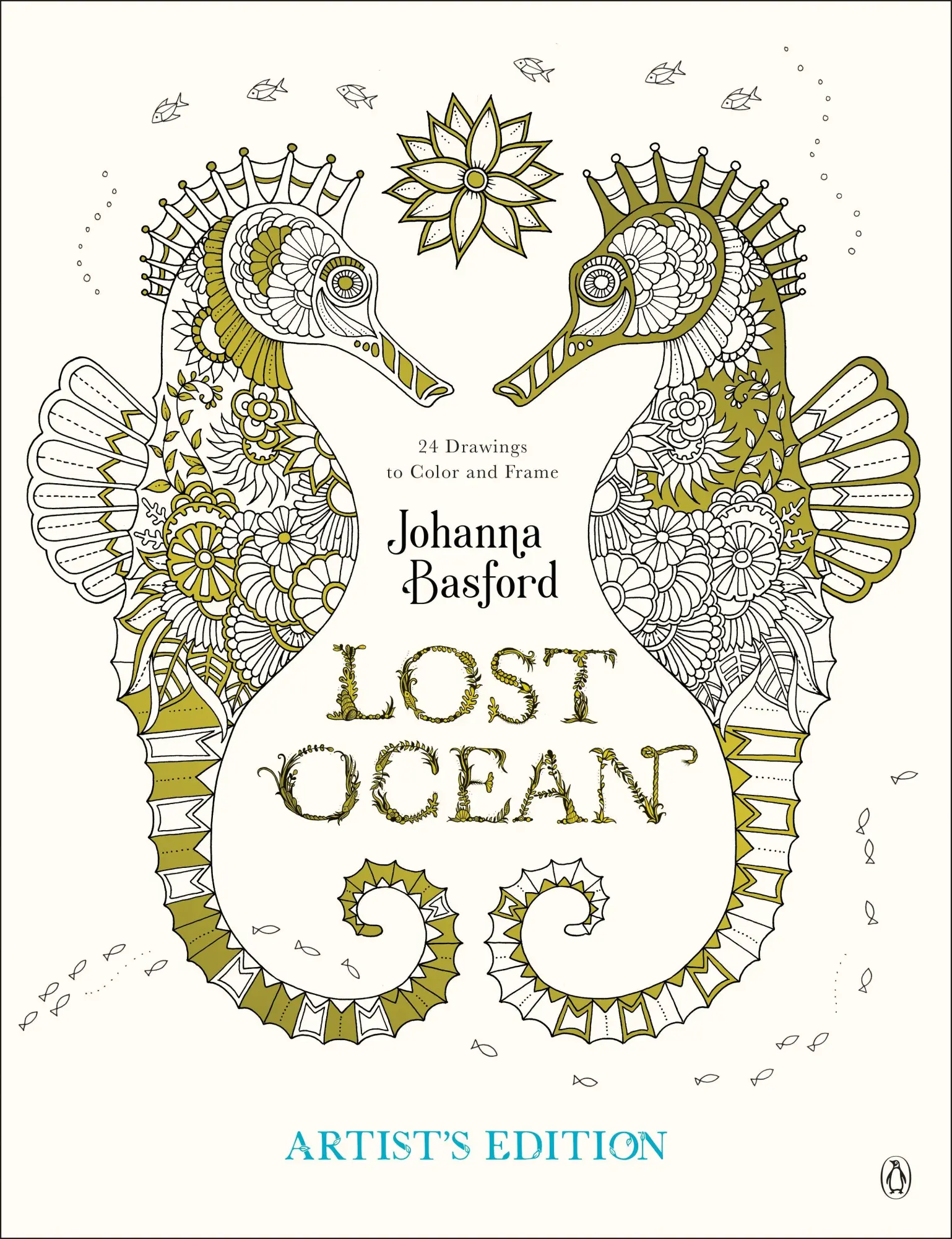 Cover: 9780143130758 | Lost Ocean Artist's Edition: An Inky Adventure and Coloring Book...