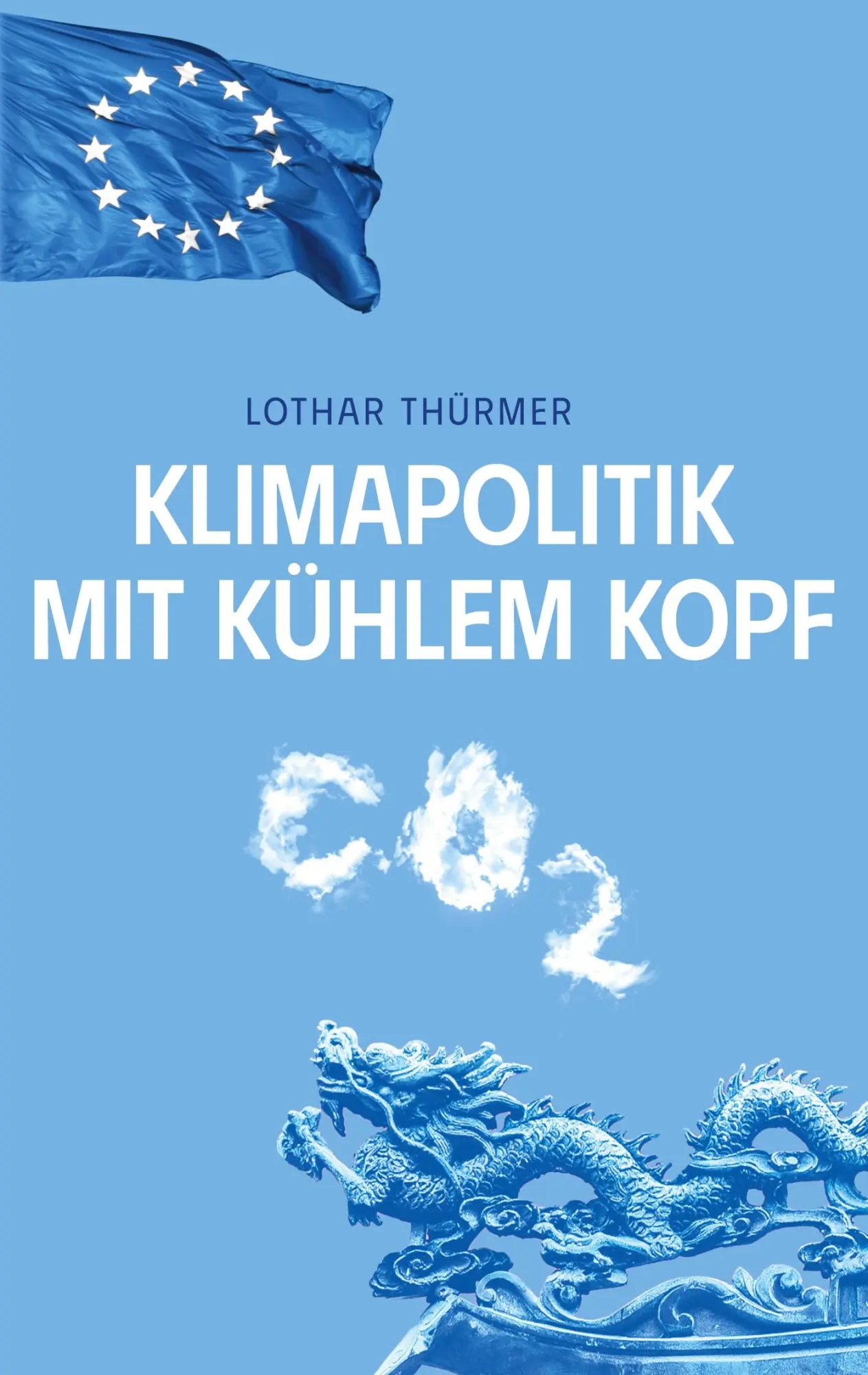 Cover: 9783758340758 | Klimapolitik mit kühlem Kopf | Lothar Thürmer | Taschenbuch | Veritas