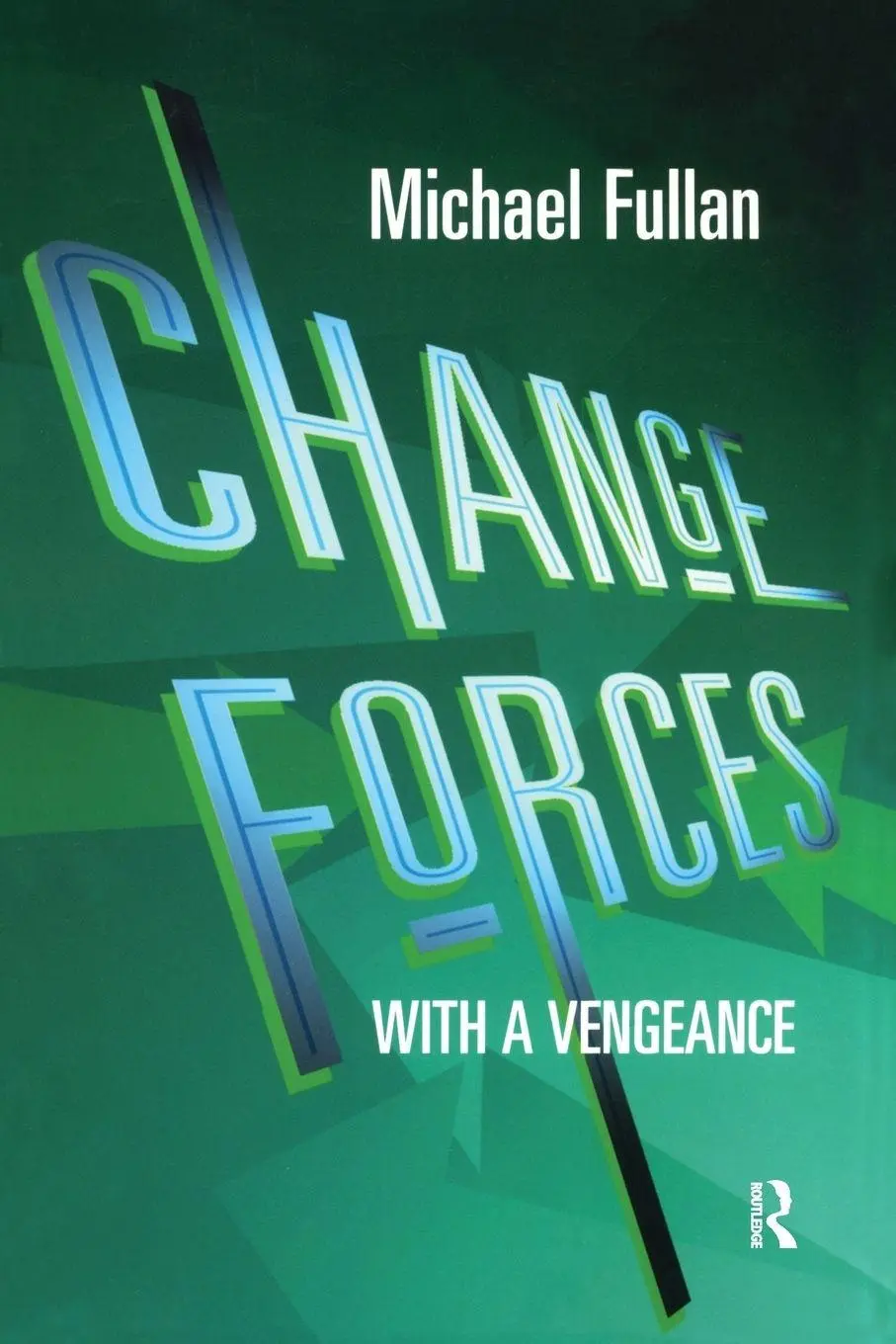 Cover: 9780415230858 | Change Forces With A Vengeance | Michael Fullan | Taschenbuch | 2003