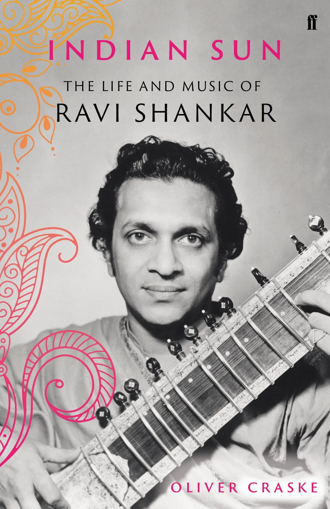 Cover: 9780571350858 | Indian Sun | The Life and Music of Ravi Shankar | Oliver Craske | Buch