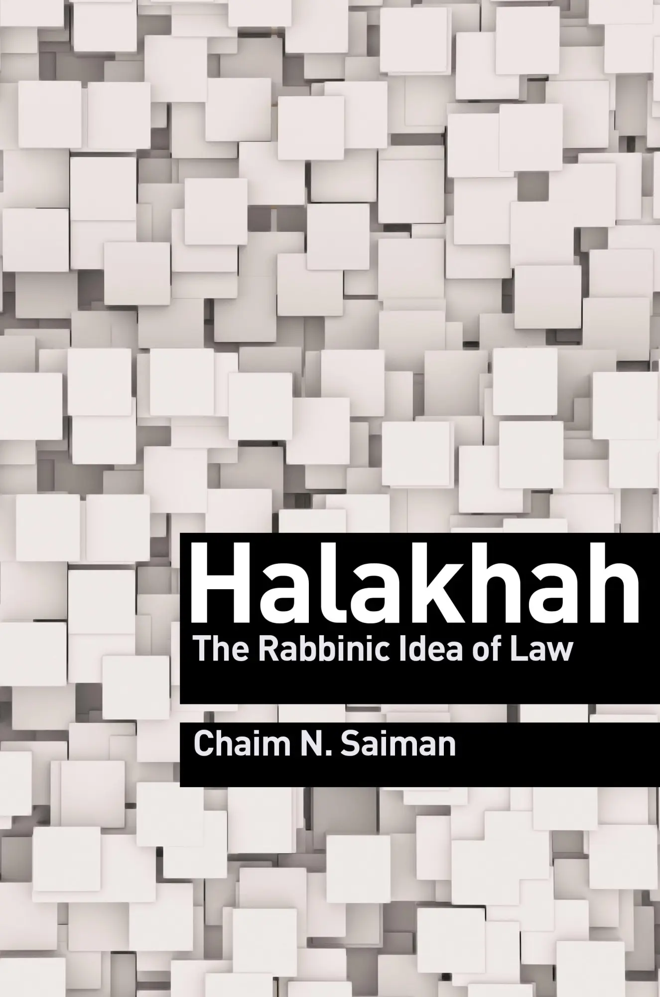 Cover: 9780691210858 | Halakhah | The Rabbinic Idea of Law | Chaim N Saiman | Taschenbuch