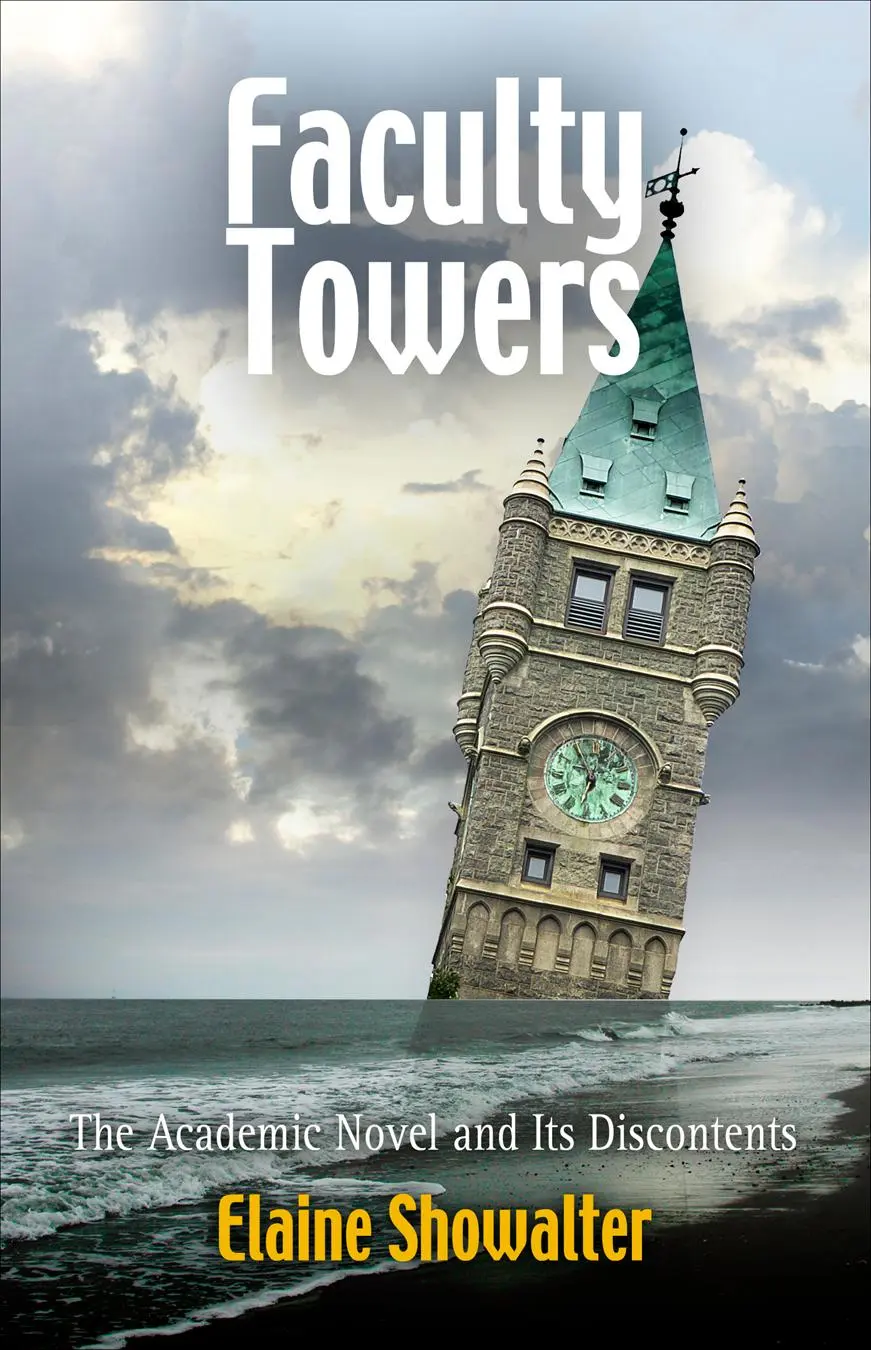 Cover: 9780812220858 | Faculty Towers | The Academic Novel and Its Discontents | Showalter
