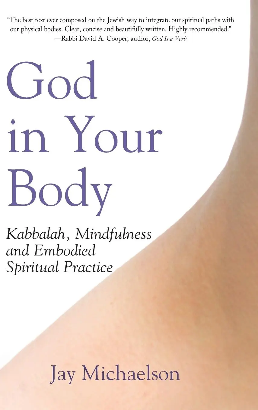 Cover: 9781683360858 | God in Your Body | Jay Michaelson | Buch | Gebunden | Englisch | 2006
