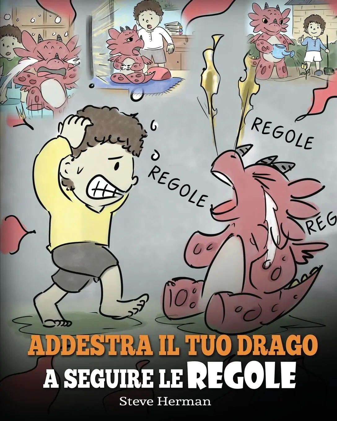 Cover: 9781950280858 | Addestra il tuo drago a seguire le regole | Steve Herman | Taschenbuch Cover: 9781950280858 | Addestra il tuo drago a seguire le regole | Steve Herman | Taschenbuch