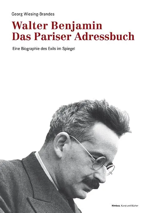 Cover: 9783038500858 | Walter Benjamin. Das Pariser Adressbuch | Georg Wiesing-Brandes | Buch
