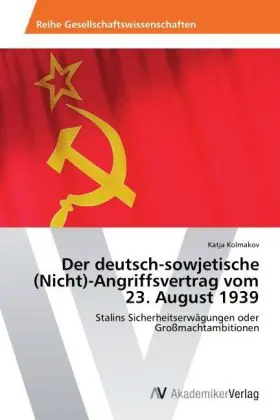 Cover: 9783639390858 | Der deutsch-sowjetische (Nicht)-Angriffsvertrag vom 23. August 1939