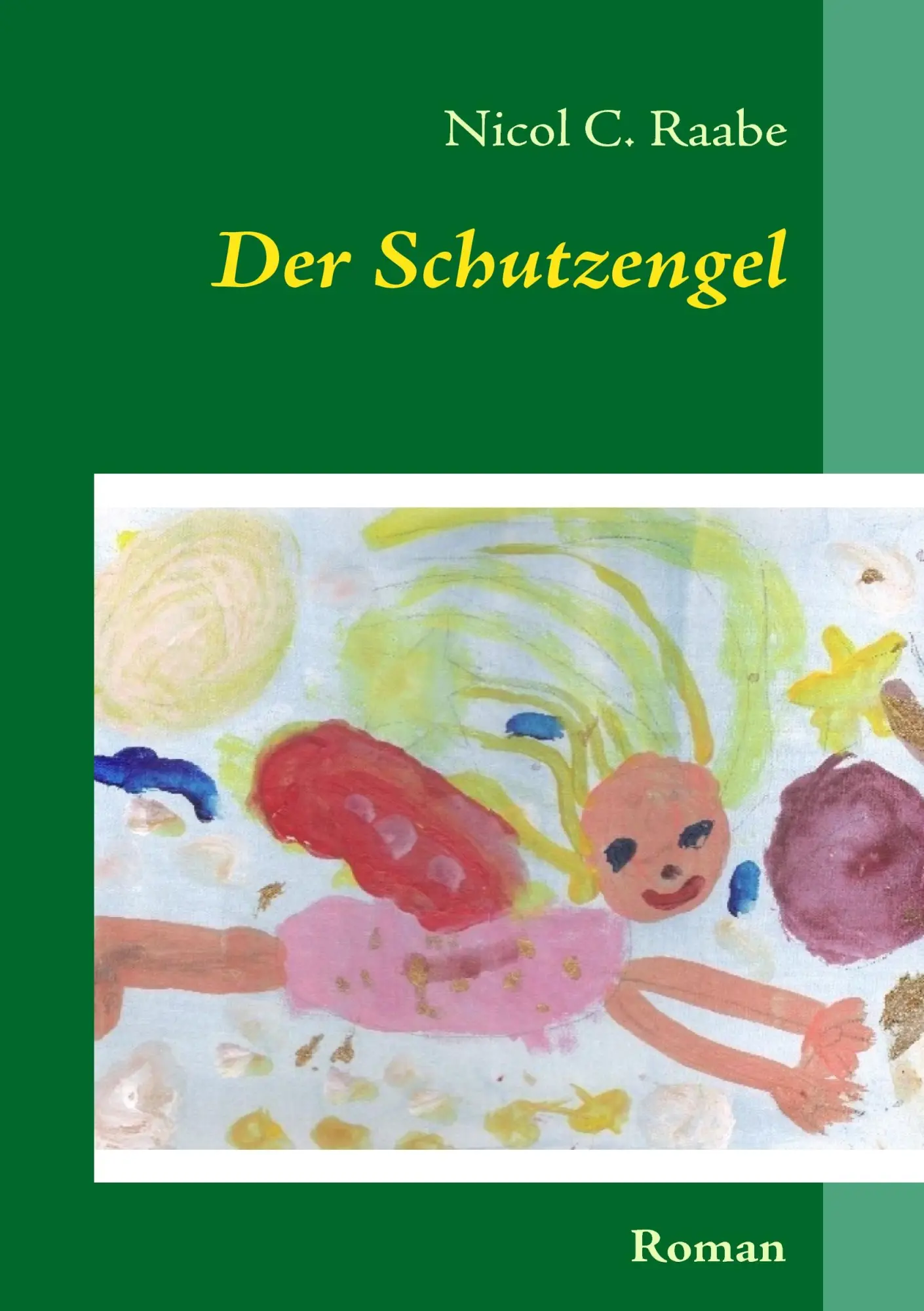 Der Schutzengel: Roman