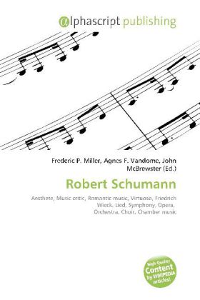 Robert Schumann | Frederic P. Miller (u. a.) | Taschenbuch | Englisch | Alphascript Publishing | EAN 9786131640858 - Miller, Frederic P.