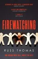Cover: 9781471180958 | Firewatching | The Number One Bestseller | Russ Thomas | Taschenbuch