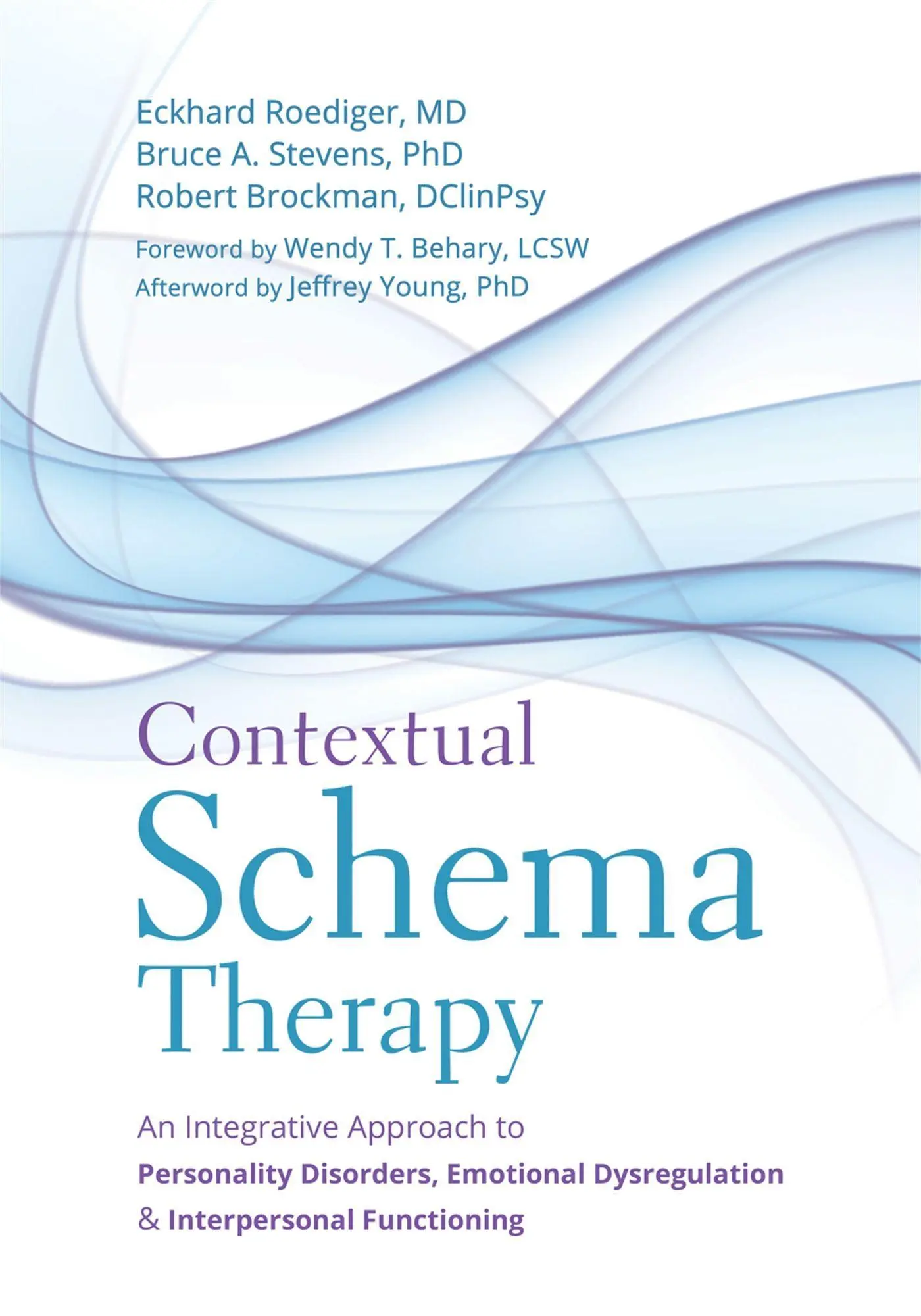 Cover: 9781684030958 | Contextual Schema Therapy | Eckhard Roediger (u. a.) | Taschenbuch