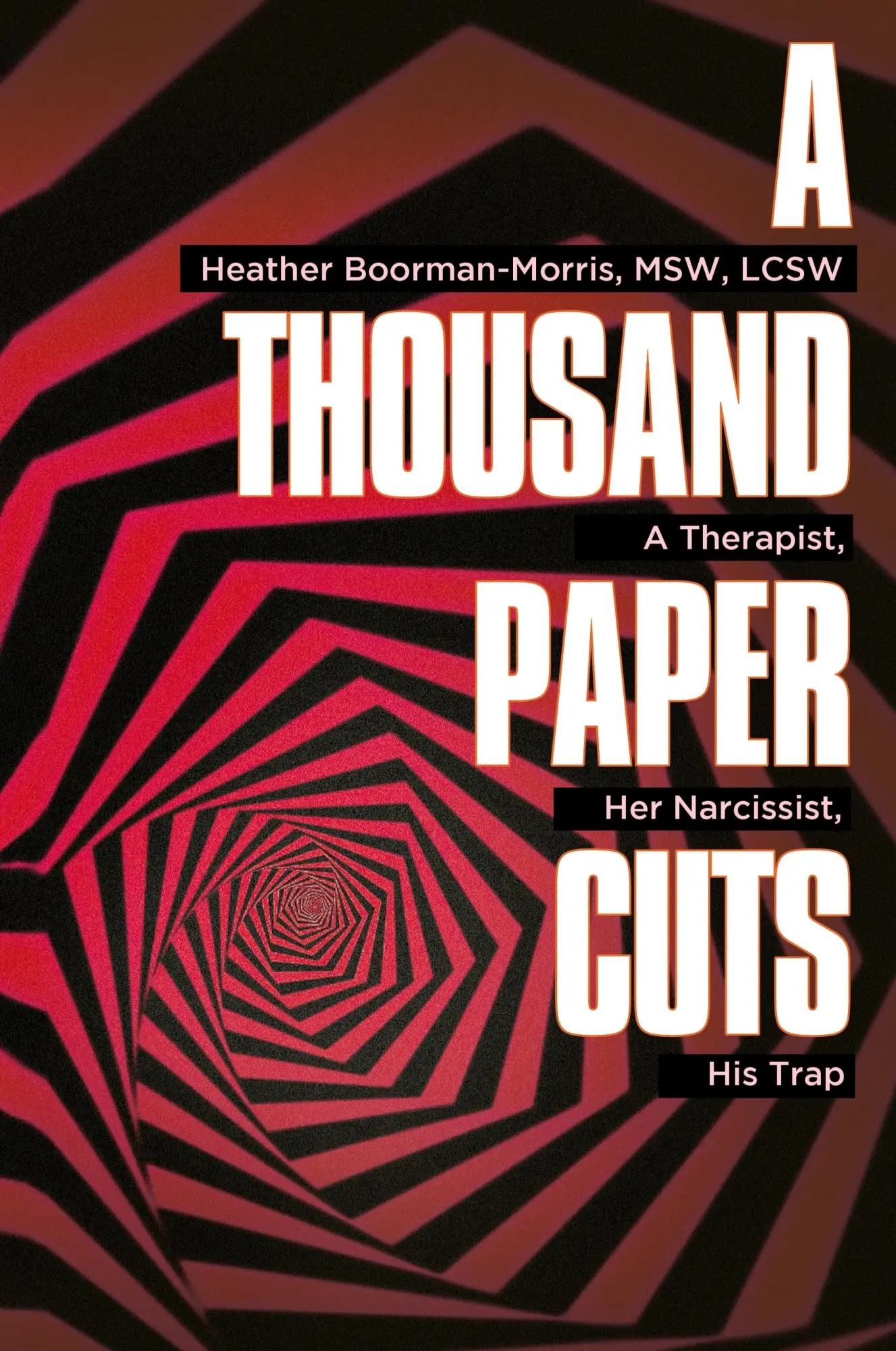 Cover: 9781956450958 | A Thousand Paper Cuts | A Therapist, Her Narcissist, His Trap | Buch
