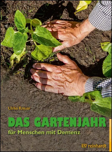Cover: 9783497030958 | Das Gartenjahr für Menschen mit Demenz | Für draußen und drinnen