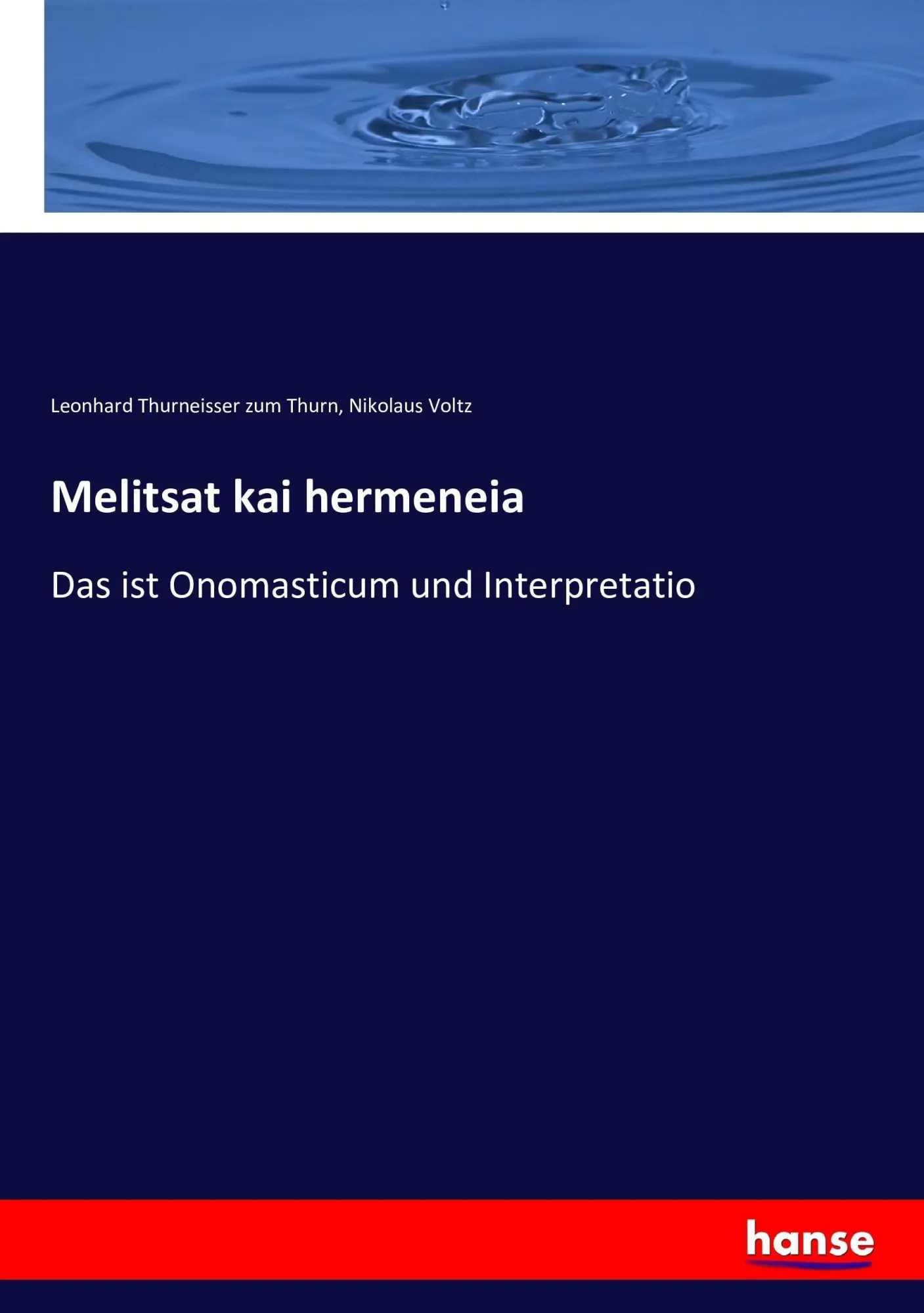 Cover: 9783743610958 | Melitsat kai hermeneia | Das ist Onomasticum und Interpretatio | Buch