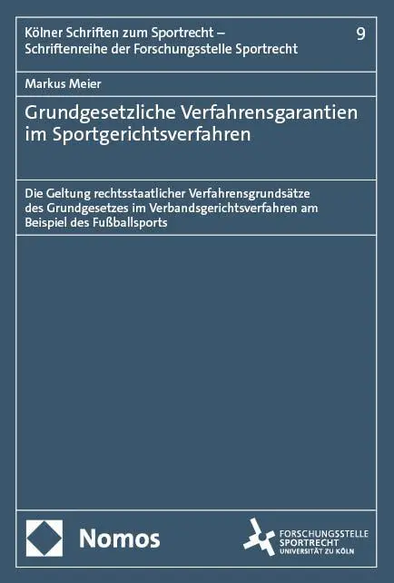 Cover: 9783756030958 | Grundgesetzliche Verfahrensgarantien im Sportgerichtsverfahren | Meier