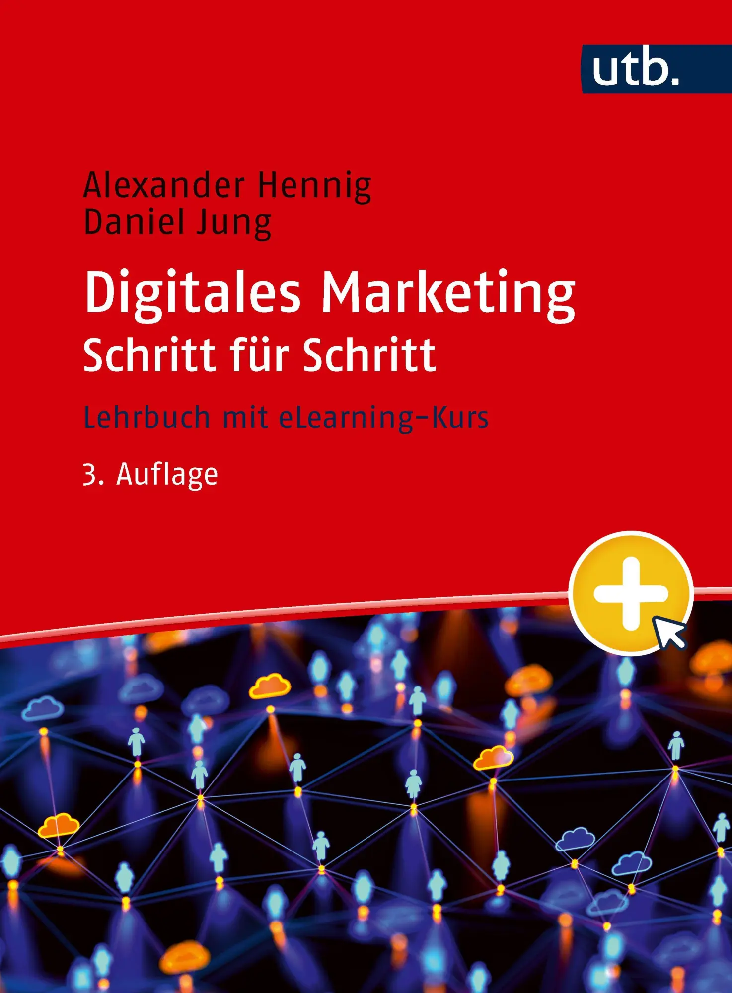 Cover: 9783825260958 | Digitales Marketing Schritt für Schritt | Lehrbuch mit eLearning-Kurs