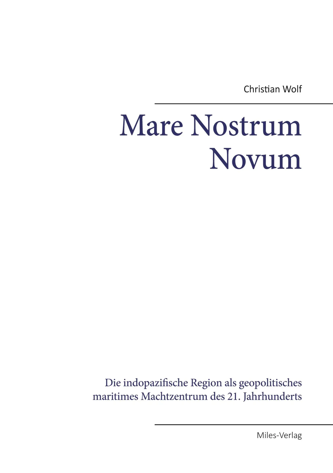Cover: 9783967760958 | Mare Nostrum Novum | Christian Wolf | Taschenbuch | 352 S. | Deutsch