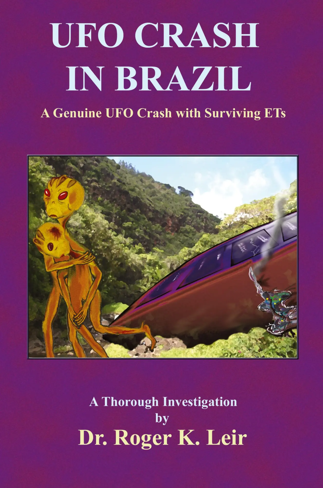 Cover: 9781585091058 | UFO Crash in Brazil | Roger K. Leir | Taschenbuch | Englisch | 2005