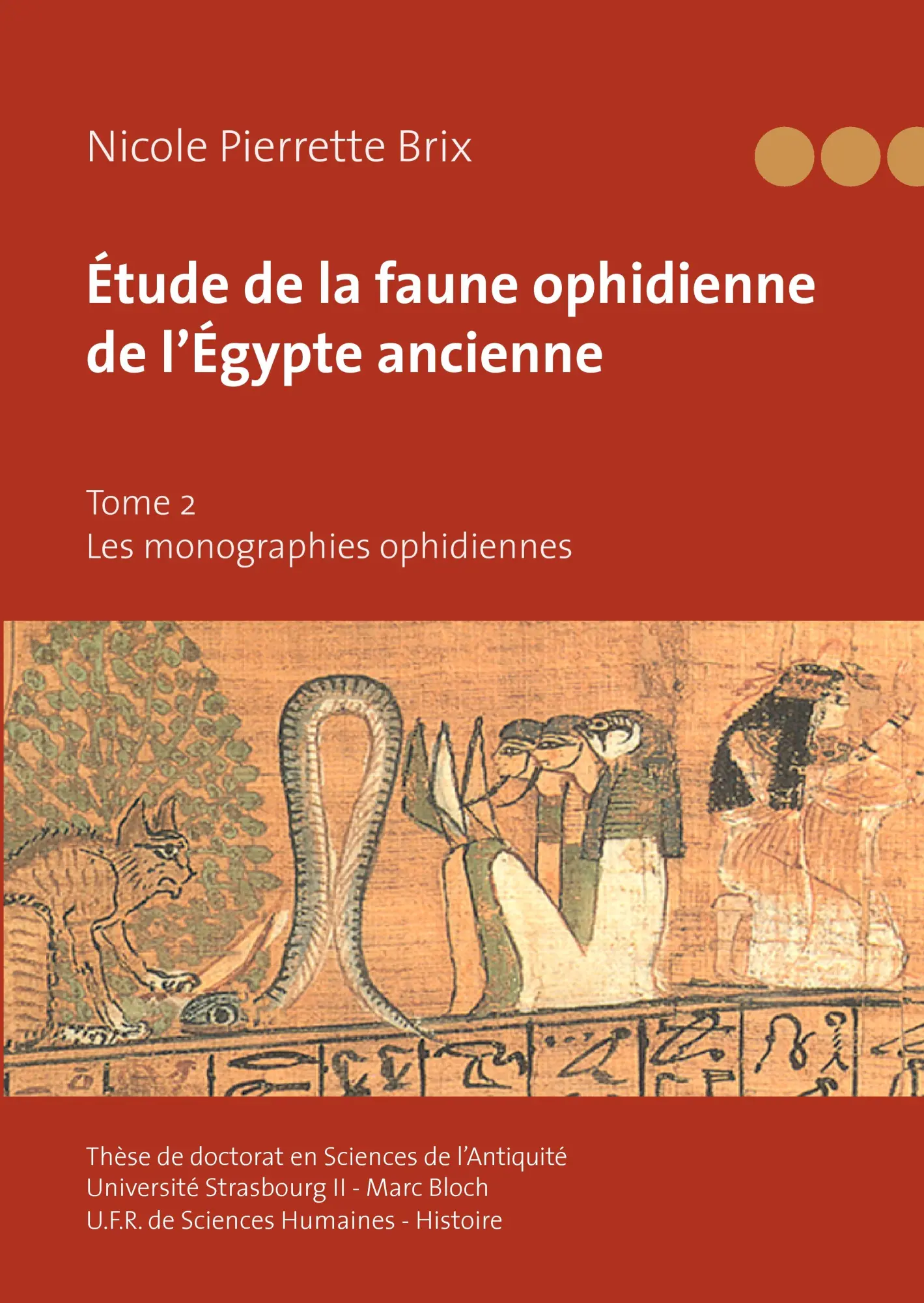 Cover: 9782810611058 | Étude de la faune ophidienne de l'Égypte ancienne - Tome 2 | Brix