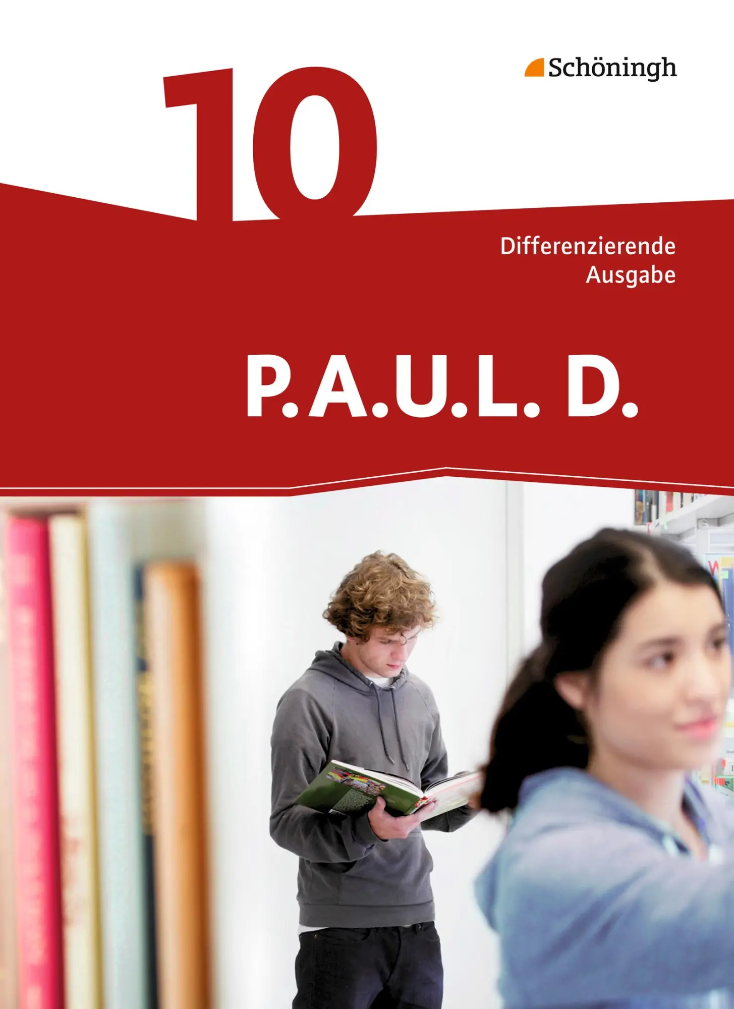 Cover: 9783140281058 | P.A.U.L. D. (Paul) 10. Schülerbuch. Differenzierende Ausgabe | Anthony