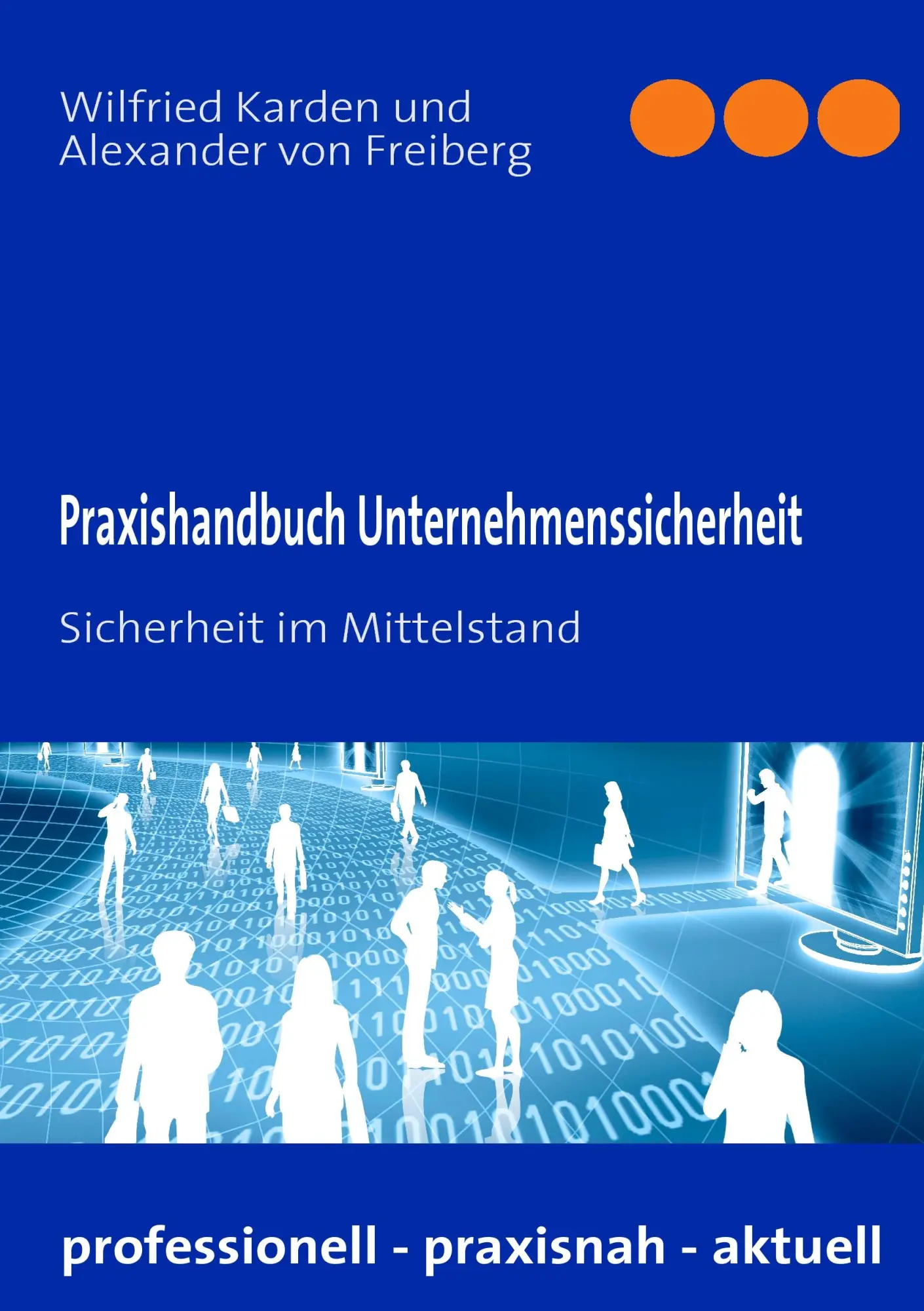 Cover: 9783842361058 | Praxishandbuch Unternehmenssicherheit | Wilfried Karden (u. a.) | Buch