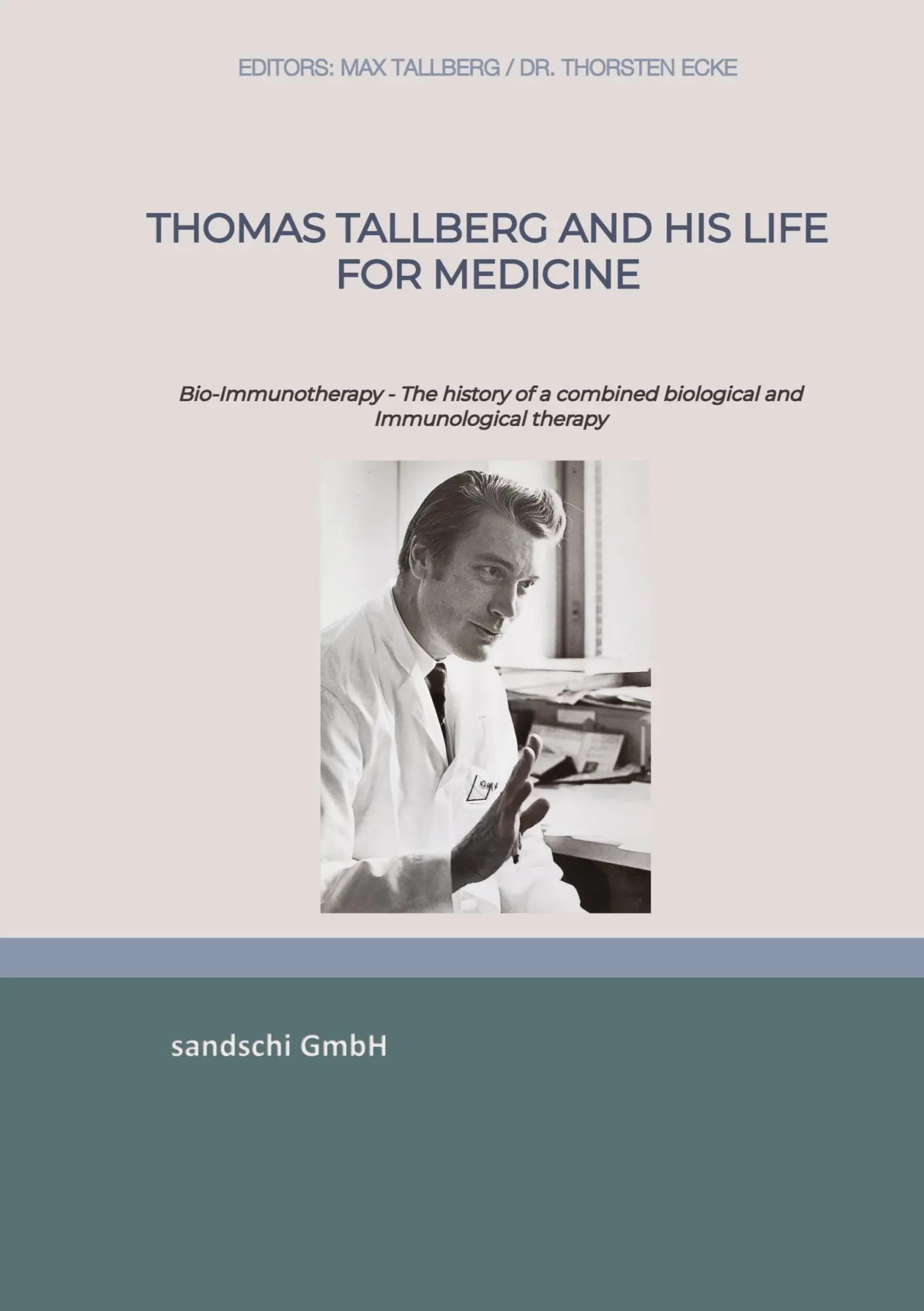 Cover: 9783906951058 | Thomas Tallberg and his life for medicine | Thomas Tallberg | Buch