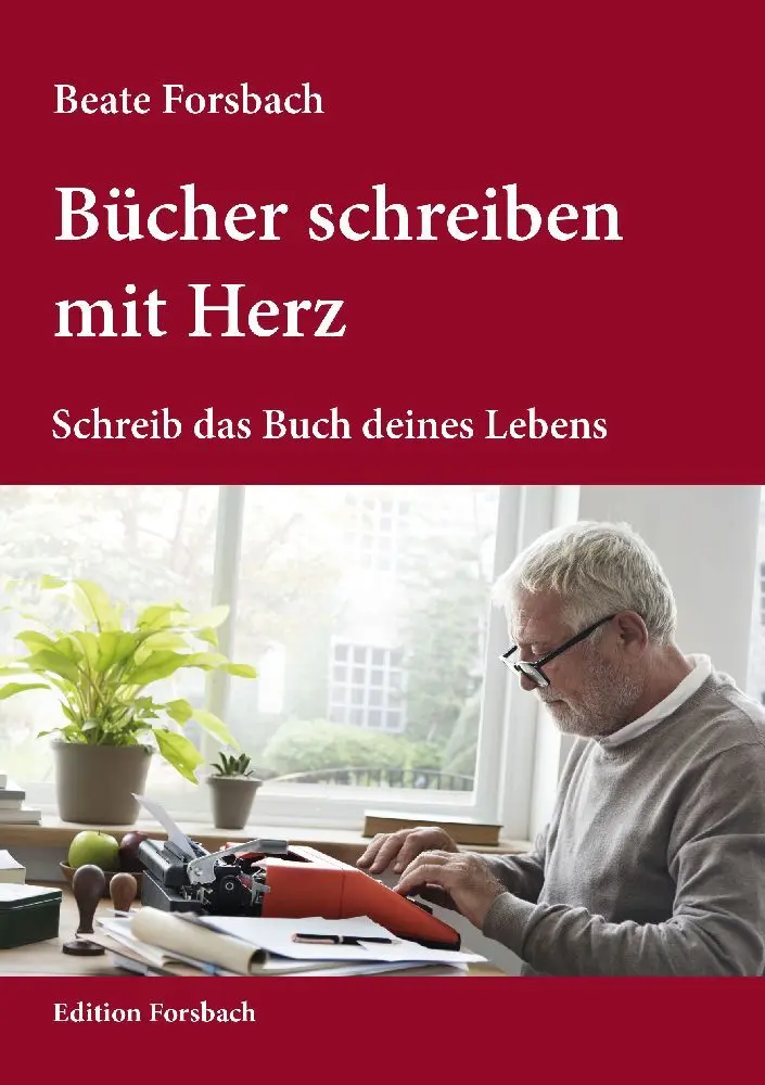 Cover: 9783959041058 | Bücher schreiben mit Herz | Schreib das Buch deines Lebens | Forsbach