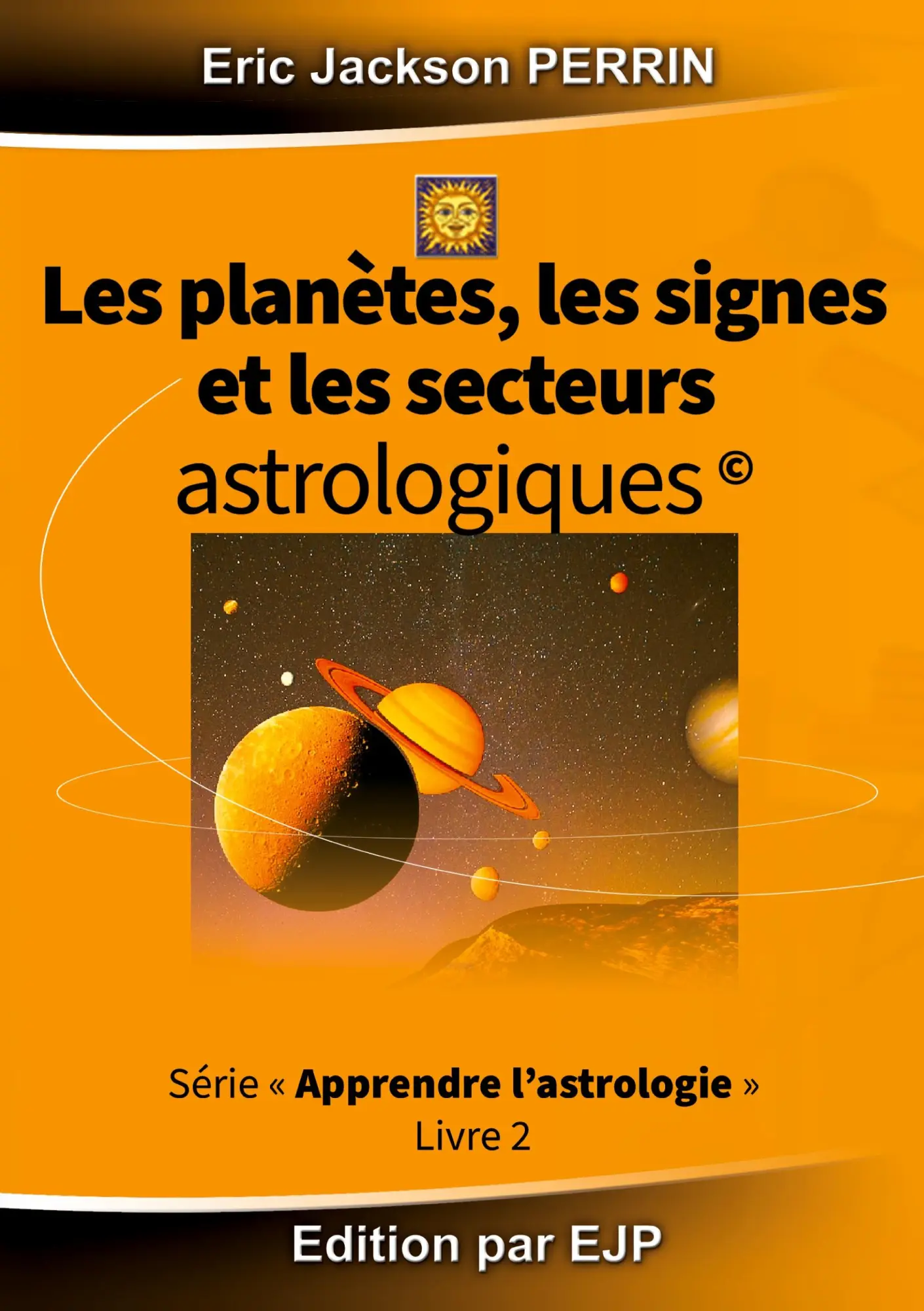 Cover: 9791094871058 | Astrologie livre 2 : Les planètes, les signes et les secteurs...