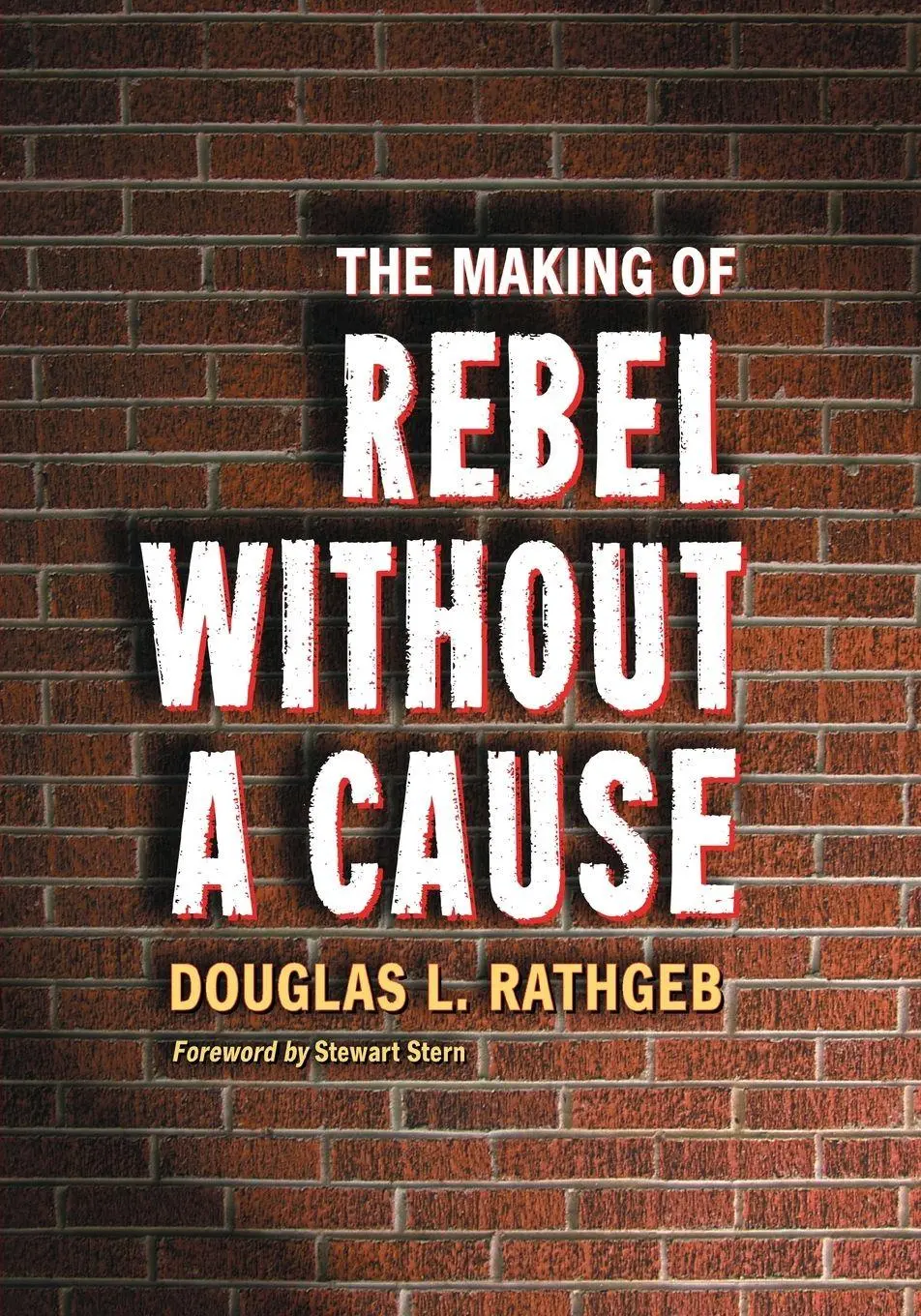 Cover: 9780786461158 | The Making of Rebel Without a Cause | Douglas L. Rathgeb | Taschenbuch