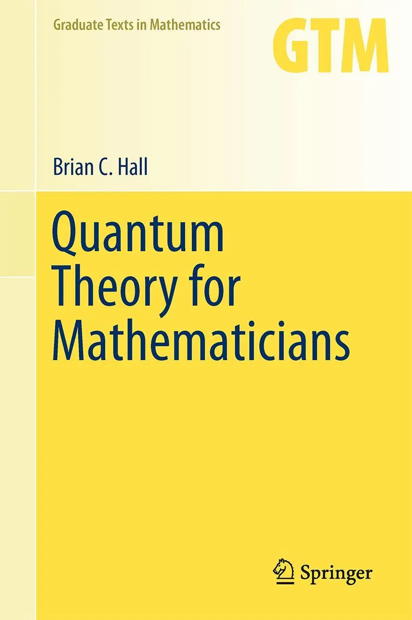 Cover: 9781461471158 | Quantum Theory for Mathematicians | Brian C. Hall | Buch | xvi | 2013 Cover: 9781461471158 | Quantum Theory for Mathematicians | Brian C. Hall | Buch | xvi | 2013