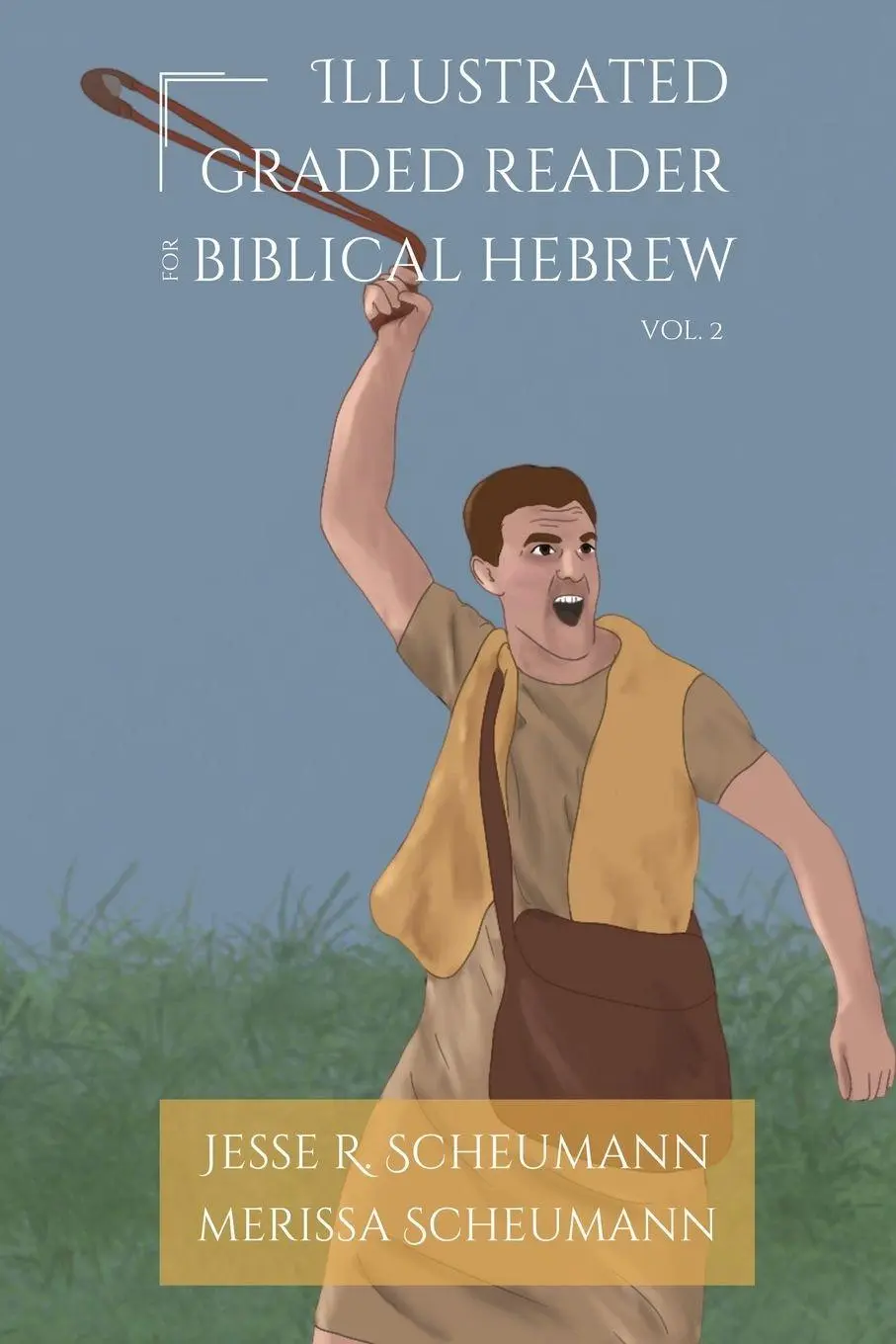 Cover: 9781636631158 | Illustrated Graded Reader for Biblical Hebrew, Volume 2 | Taschenbuch