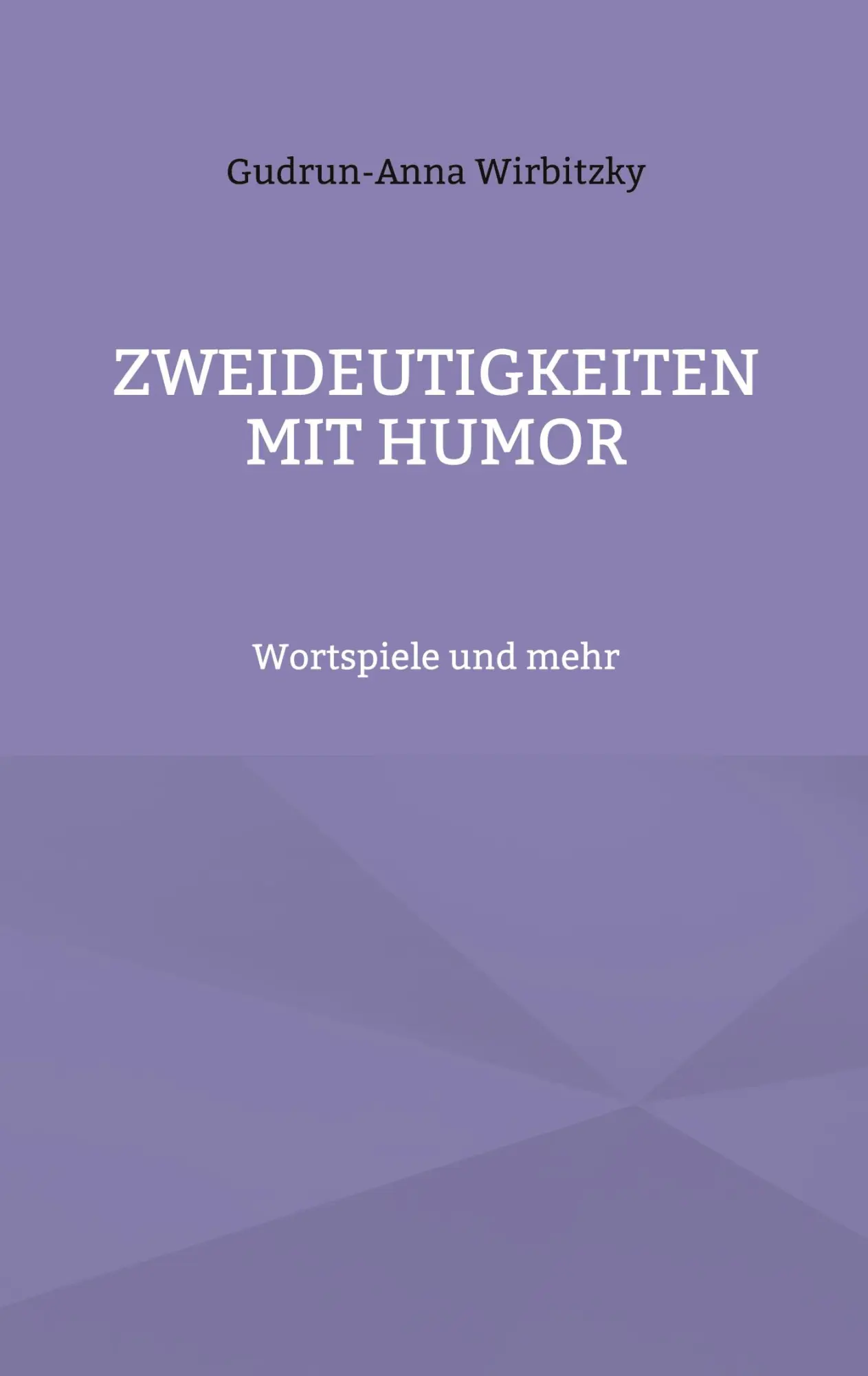 Cover: 9783696381158 | Zweideutigkeiten mit Humor | Wortspiele und mehr | Wirbitzky | Buch