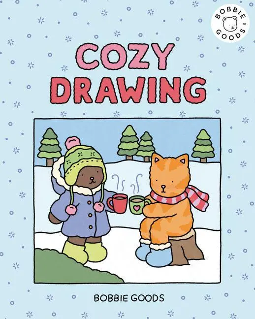 Cozy Drawing with Bobbie Goods