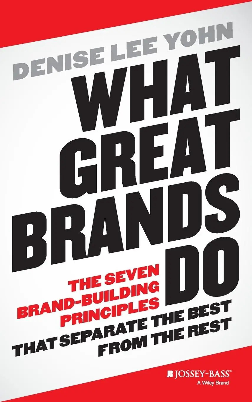Cover: 9781118611258 | What Great Brands Do | Denise Lee Yohn | Buch | 272 S. | Englisch