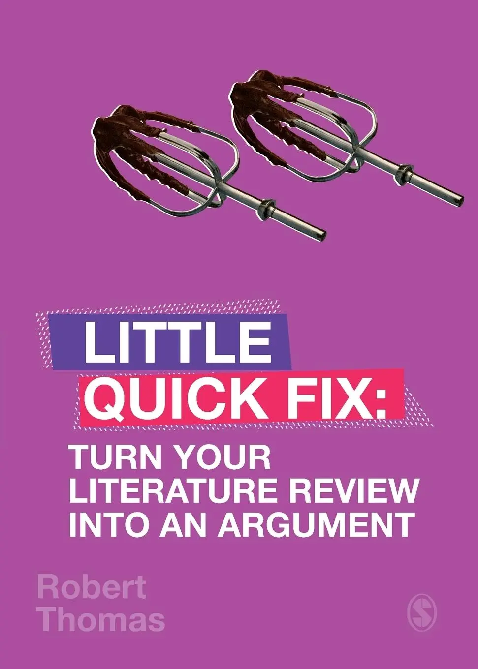 Cover: 9781529701258 | Turn Your Literature Review Into An Argument | Little Quick Fix | Buch