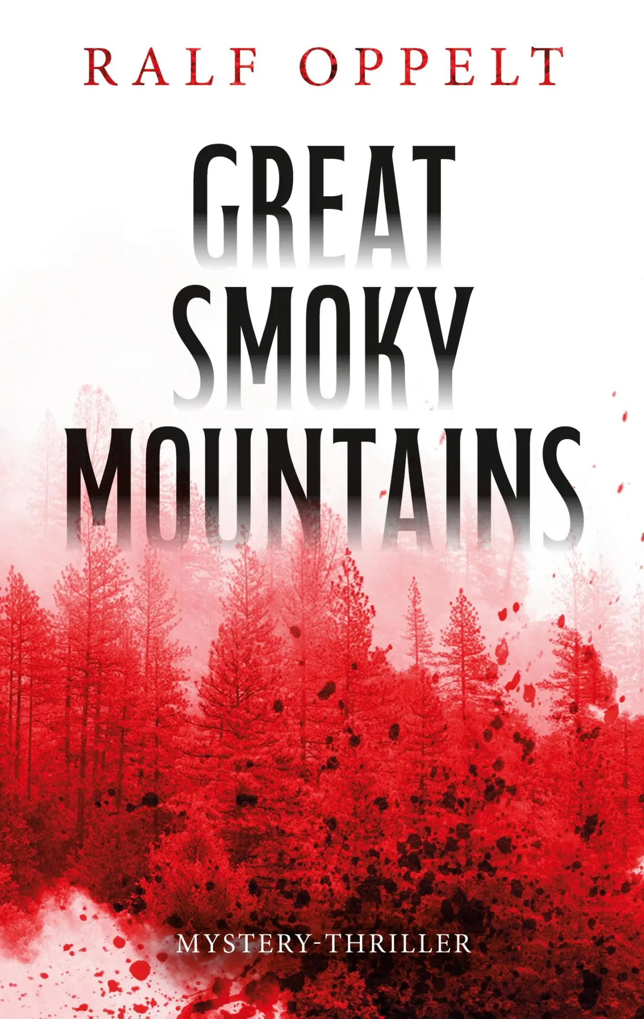Cover: 9783695141258 | Great Smoky Mountains | Mystery-Thriller | Ralf Oppelt | Taschenbuch