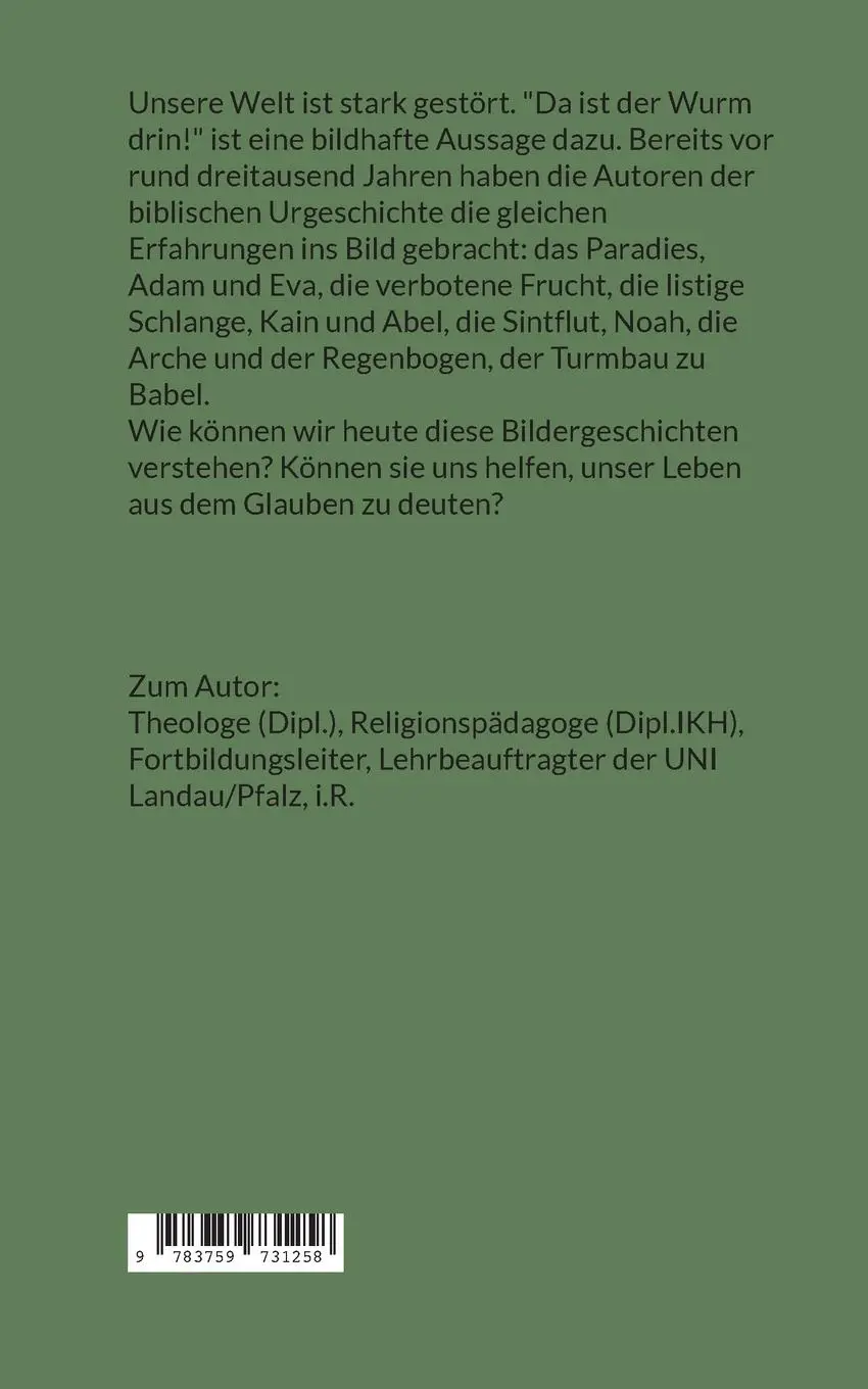 Rückseite: 9783759731258 | "Da ist der Wurm drin!" | Eine Hinführung zur biblischen Urgeschichte