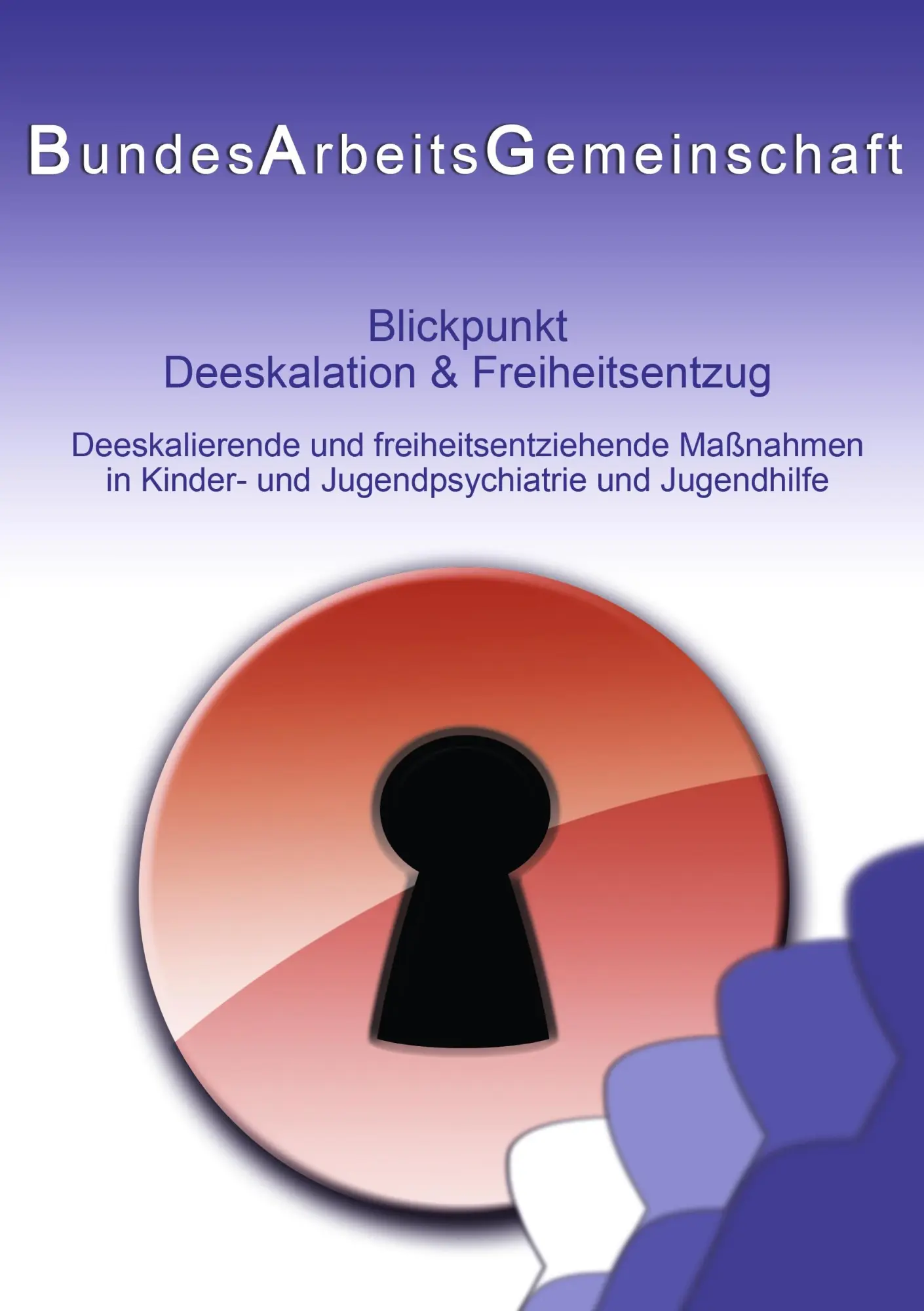 Cover: 9783848211258 | Blickpunkt Deeskalation &amp; Freiheitsentzug | Bundesarbeitsgemeinschaft