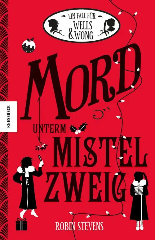 Cover: 9783957281258 | Mord unterm Mistelzweig | Der fünfte Fall für Wells &amp; Wong | Stevens