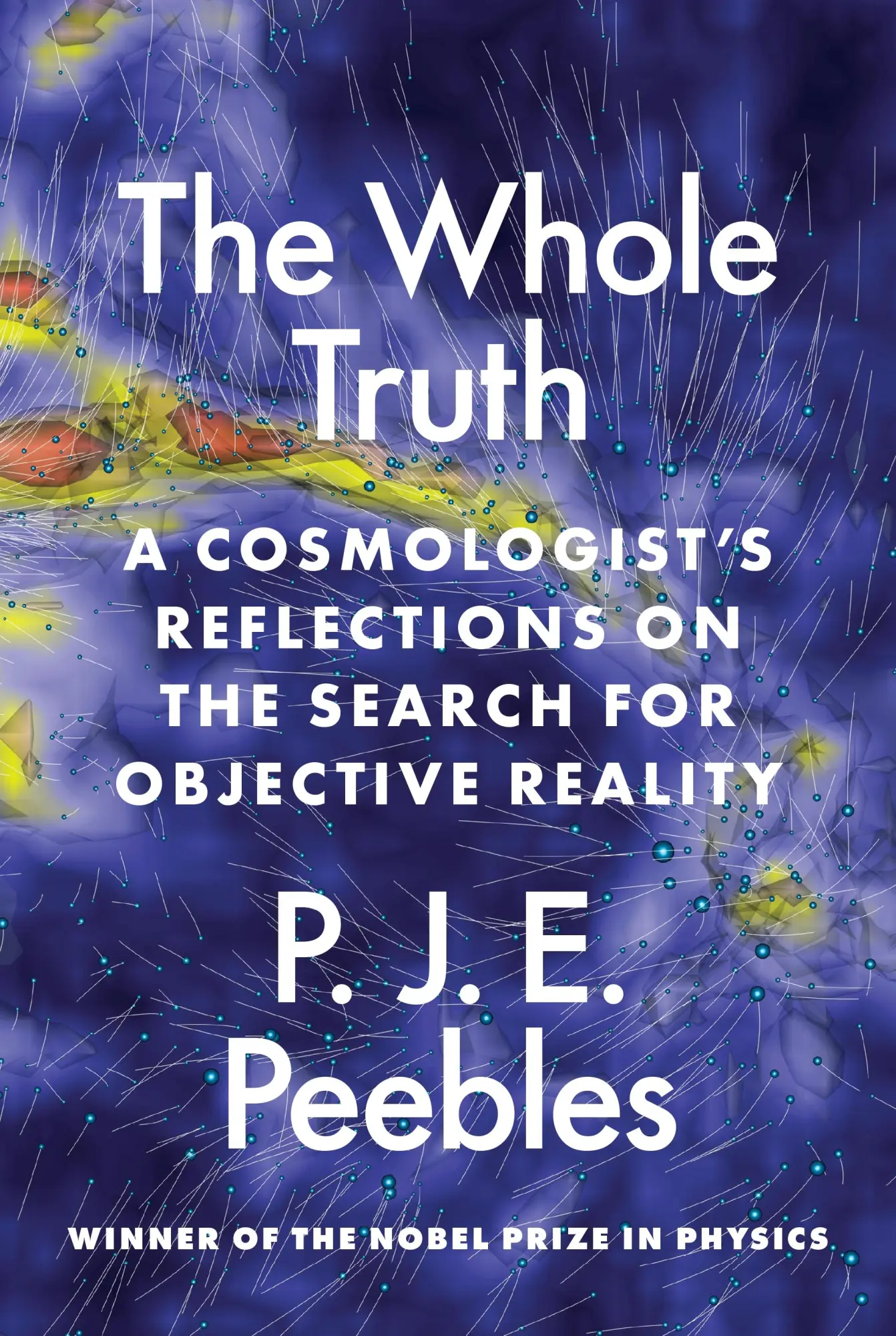 Cover: 9780691231358 | The Whole Truth | P. J. E. Peebles | Buch | Einband - fest (Hardcover)