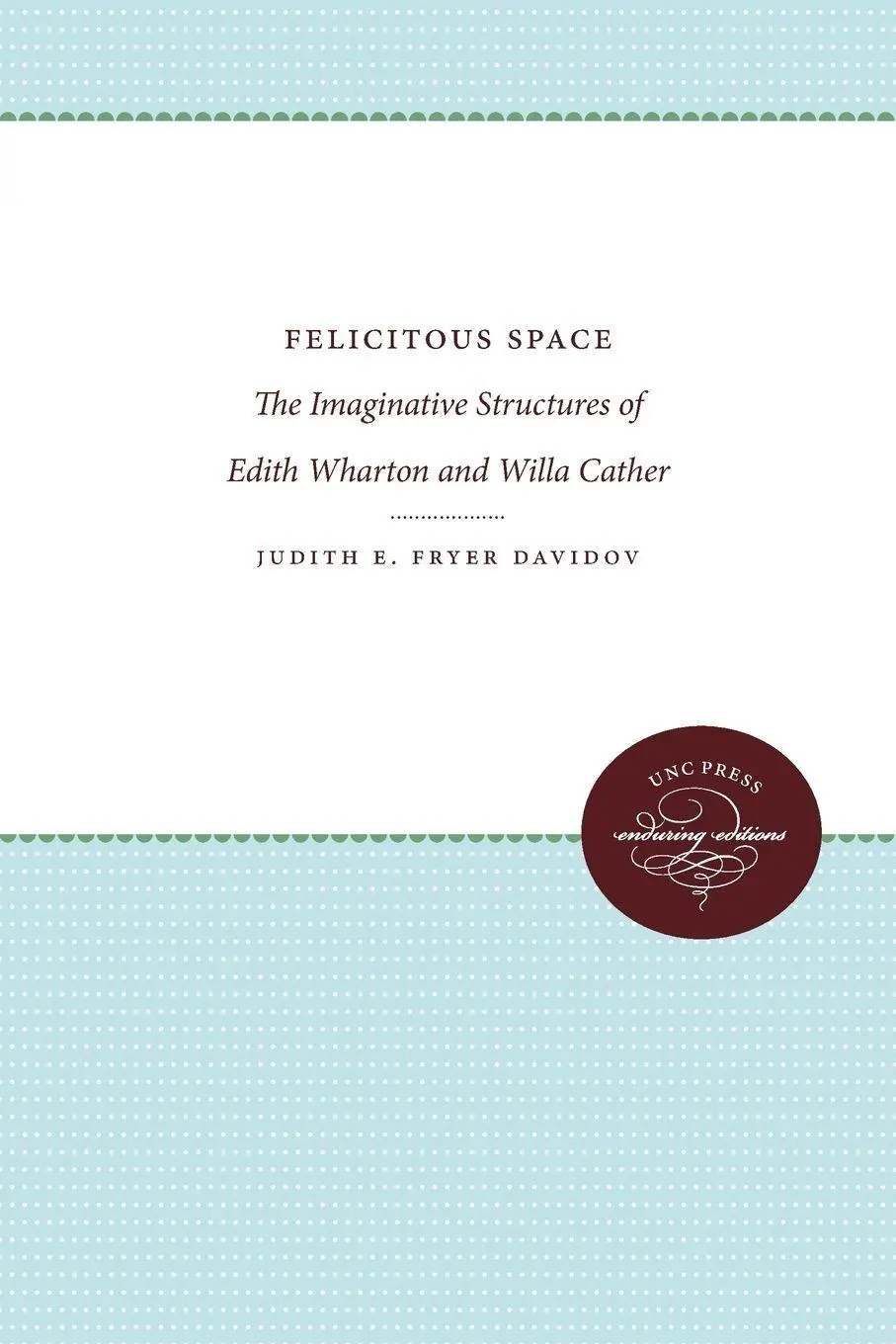 Cover: 9780807841358 | Felicitous Space | Judith E. Fryer Davidov | Taschenbuch | Englisch