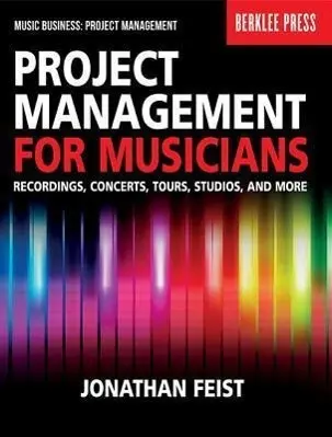 Cover: 9780876391358 | Project Management for Musicians | Jonathan Feist | Taschenbuch | Buch