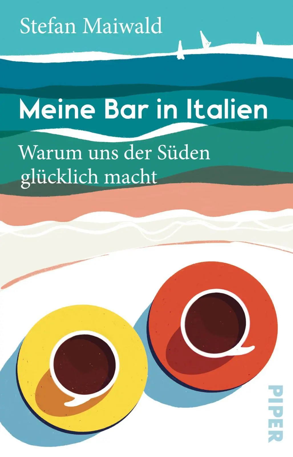Cover: 9783492321358 | Meine Bar in Italien | Stefan Maiwald | Taschenbuch | 128 S. | Deutsch