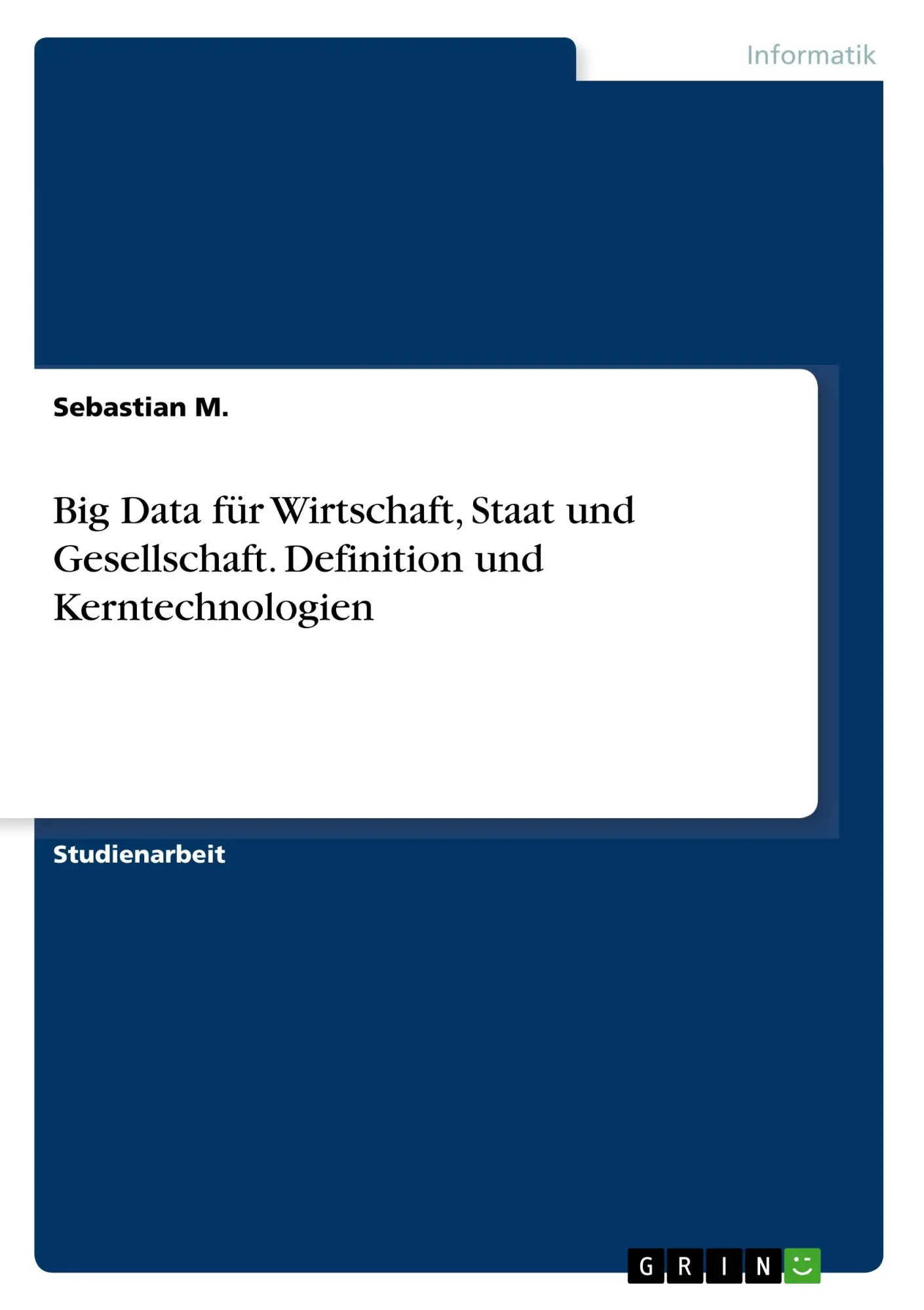 Cover: 9783346021458 | Big Data für Wirtschaft, Staat und Gesellschaft. Definition und...
