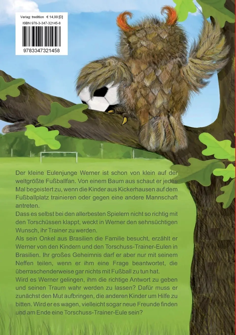 Rückseite: 9783347321458 | Der kleine Eulenjunge Werner und sein großer Fußball-Traum | Buch
