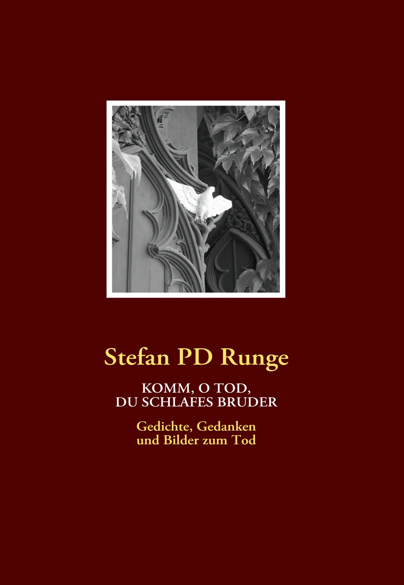 Cover: 9783837091458 | Komm, O Tod, Du Schlafes Bruder | Stefan Pd Runge | Taschenbuch | 2009