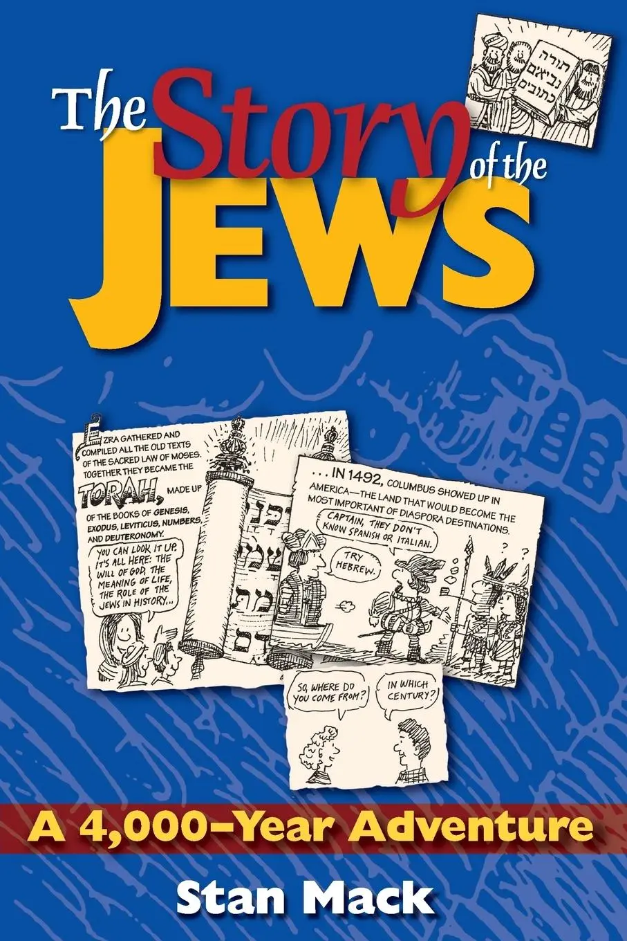 Cover: 9781580231558 | The Story of the Jews | A 4,000-Year Adventure-A Graphic History Book