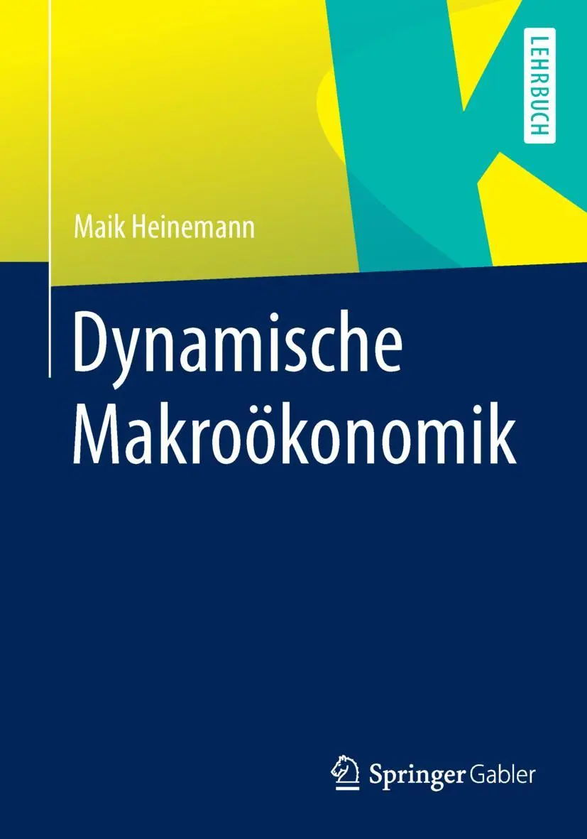 Cover: 9783662441558 | Dynamische Makroökonomik | Maik Heinemann | Taschenbuch | xi | Deutsch