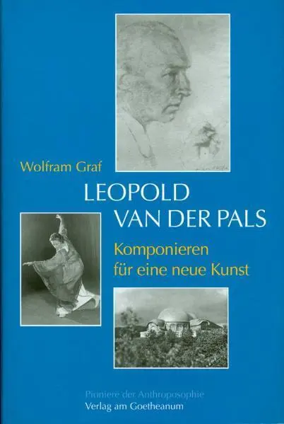 Cover: 9783723511558 | Leopold van der Pals | Komponieren für eine neue Kunst | Wolfram Graf