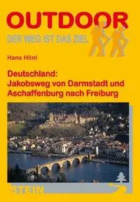 Cover: 9783866861558 | Deutschland: Jakobsweg von Darmstadt und Aschaffenburg nach Freiburg