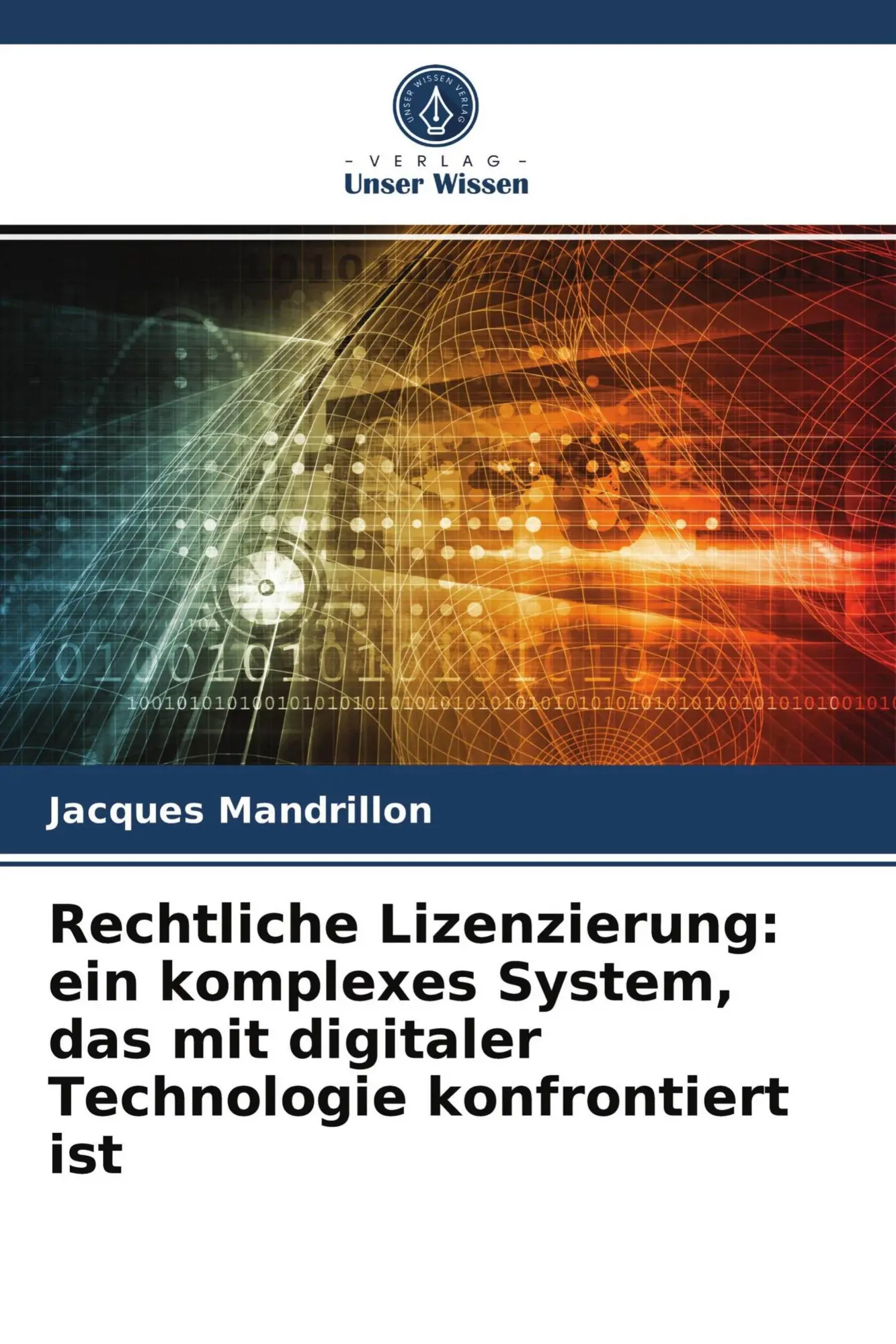 Cover: 9786203601558 | Rechtliche Lizenzierung: ein komplexes System, das mit digitaler...